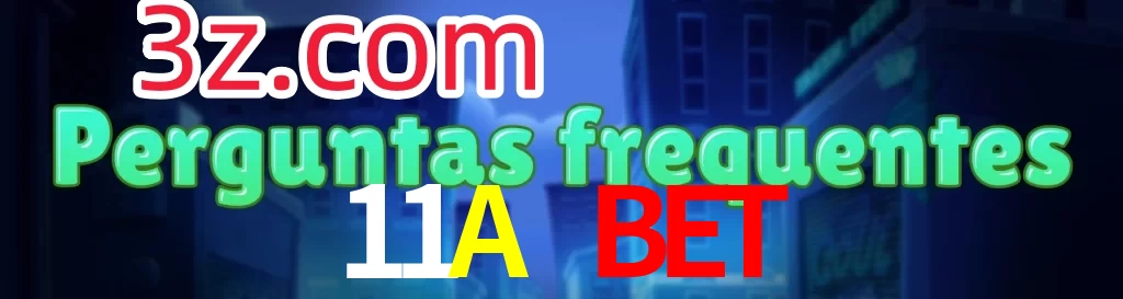 11A Bet